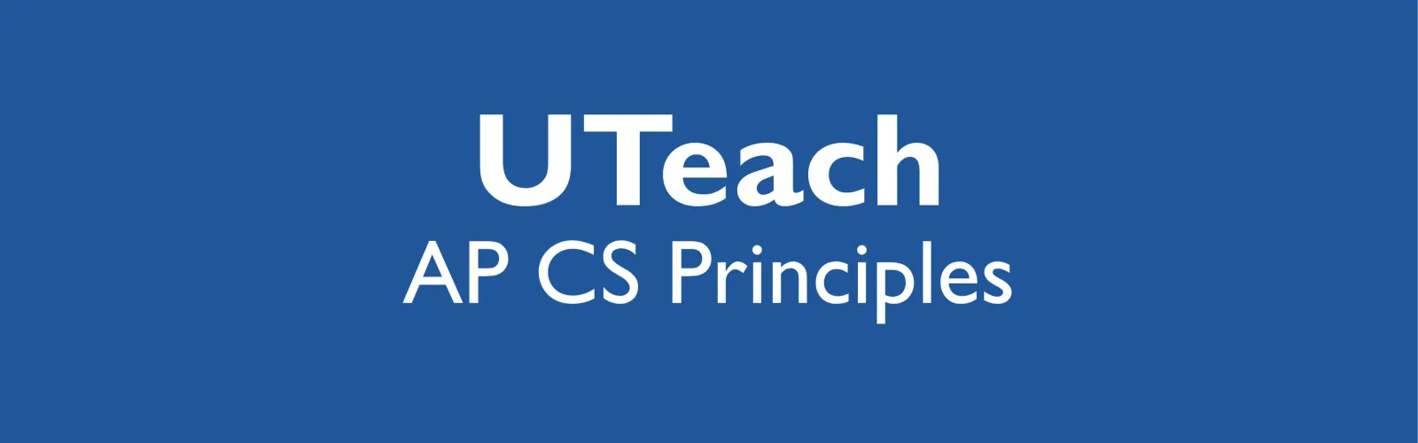 UTeach AP CS Principles header image